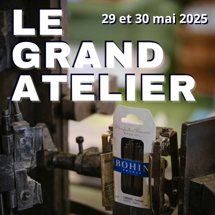 Le grand atelier BOHIN Le grand atelier BOHIN